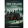 Fox Hollow Farm - Paperback