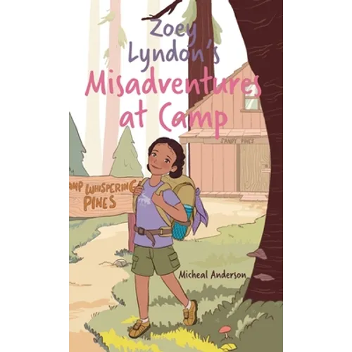 Zoey Lyndon's Misadventures at Camp - Hardcover
