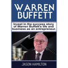 Warren Buffett: Invest in the success story of Warren Buffett's life and business as an entrepreneur. - Paperback