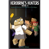 Herobrine's Hunters Book 4: Answers In The Cave And A Monster In The Village... - Paperback