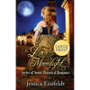 Love By Moonlight: Large Print Edition: A Boxed Set: (The Love By Moonlight Series of Sweet Historical Romance Book 3) - Paperback