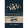 I Will Fear No Evil: Ojibwa-Missionary Encounters Along the Berens River, 1875-1940 (New) - Paperback