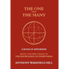The One and the Many: A Book of Aphorisms: Being the Precursor of the Knowledge of Everything - Hardcover