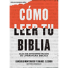 Cómo Leer Tu Biblia: Guía de Interpretación de Literatura Bíblica - Paperback