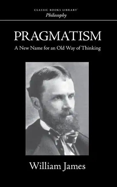 Pragmatism - Hardcover
