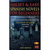 Short and Easy Spanish Novels for Beginners (Bilingual Edition: Spanish-English): Learn Spanish by Reading Stories of Suspense and Horror - Paperback