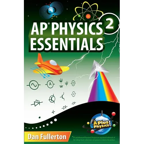 AP Physics 2 Essentials: An APlusPhysics Guide - Paperback