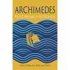 Archimedes: Fulcrum of Science - Hardcover