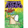 Super Turbo and the Fire-Breathing Dragon - Hardcover
