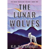 The Lunar Wolves - Hardcover