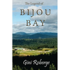 The Legend of Bijou Bay - Paperback