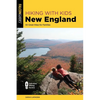 Hiking with Kids New England: 50 Great Hikes for Families - Paperback