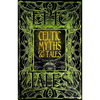 Celtic Myths & Tales: Epic Tales - Hardcover