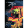 Searching for an Adequate God: A Dialogue between Process and Free Will Theists - Paperback