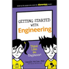Getting Started with Engineering: Think Like an Engineer! - Paperback