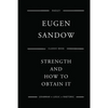 Strength And How To Obtain It - Paperback