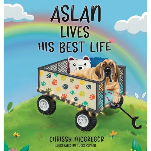 Aslan Lives His Best Life - Hardcover