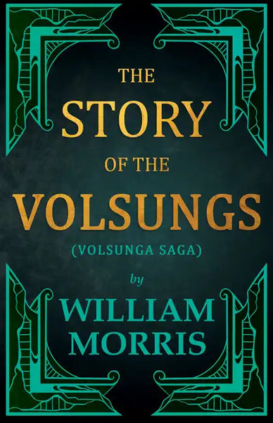 The Story of the Volsungs, (Volsunga Saga) - Paperback