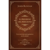 El Progreso del Peregrino / The Pilgrims Progress - Hardcover