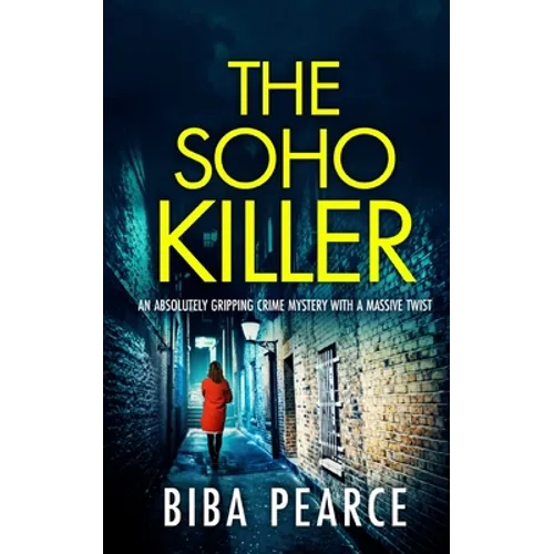 THE SOHO KILLER an absolutely gripping crime mystery with a massive twist - Paperback