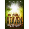 The Courts of Heaven: How to Present Your Case (Large Print Edition) - Paperback