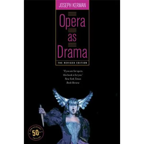 Opera as Drama: Fiftieth Anniversary Edition - Paperback