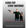 Guns For Your Defense - Paperback