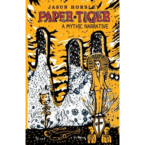 Paper Tiger: A Mythic Narrative - Paperback