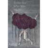 To the Boy Who Was Night: Poems: Selected and New - Paperback