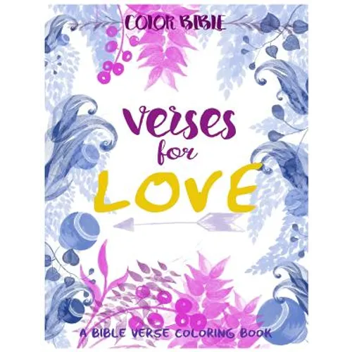Color BiBle: Verse for Love: A Bible Verse Coloring Book - Paperback