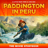 Paddington in Peru: The Movie Storybook - Paperback