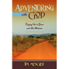 Adventuring with God: Saying Yes to Jesus and His Mission - Paperback
