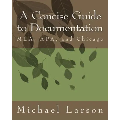 A Concise Guide to Documentation: MLA, APA, and Chicago - Paperback