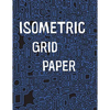 Isometric Grid Paper: 1/4" isometric graph paper, 8 1/2 x 11 inches, 200 pages - Paperback
