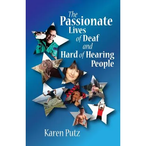 The Passionate Lives of Deaf and Hard of Hearing People - Paperback