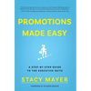 Promotions Made Easy: A Step-by-Step Guide to the Executive Suite - Hardcover