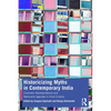 Historicizing Myths in Contemporary India: Cinematic Representations and Nationalist Agendas in Hindi Cinema - Paperback