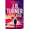 Gone Bad: A Jon Reznick Thriller - Paperback