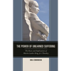 The Power of Unearned Suffering: The Roots and Implications of Martin Luther King, Jr.'s Theodicy - Paperback