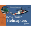 Know Your Helicopters - Paperback