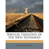 Biblical theology of the New Testament - Paperback