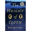 The Weight of Cloth - Paperback