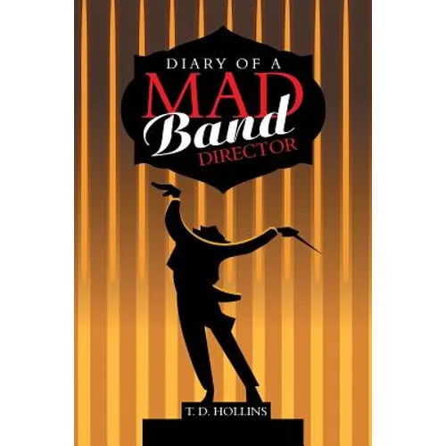Diary of a Mad Band Director - Paperback