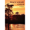 Waccamaw Gold - Paperback