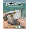 Brotherly Love: A Seemore the Seagull Tale - Hardcover