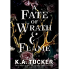 A Fate of Wrath and Flame - Hardcover