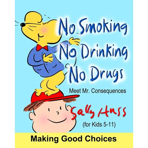 No Smoking, No Drinking, No Drugs - Paperback