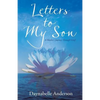 Letters to My Son: A Mother's Journey Through Grief - Paperback