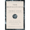 The Depositions: New and Selected Essays on Being and Ceasing to Be - Paperback