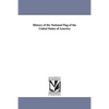 History of the National Flag of the United States of America - Paperback